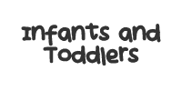 Infants & Toddlers